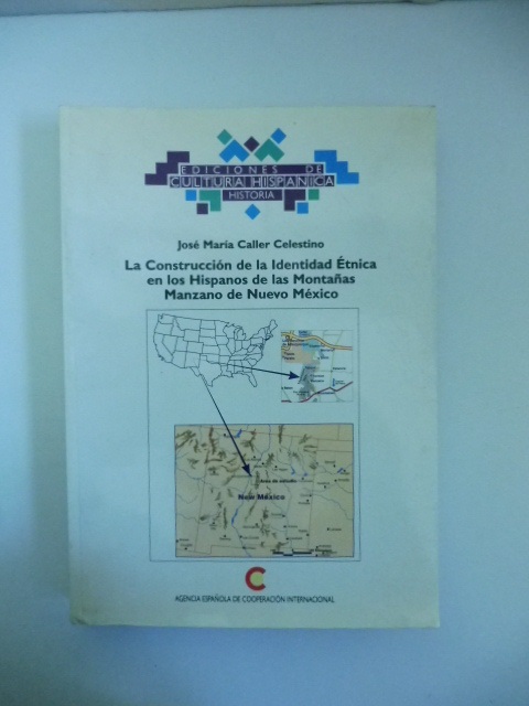 La construccion de la Identidad Etnica en los Hispanos de las Montanas Manzano de Nuevo Mexico